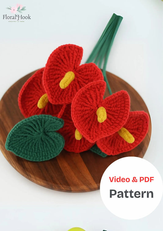 PDF & Video Pattern- Crochet Anthurium Flower